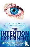 McTaggart, Lynne - The Intention Experiment