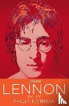 Norman, Philip - John Lennon