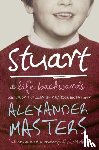 Masters, Alexander - Stuart