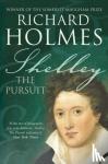 Holmes, Richard - Shelley
