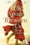 Umrigar, Thrity - The Space Between Us