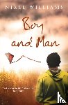 Williams, Niall - Boy and Man