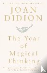 Didion, Joan - The Year of Magical Thinking