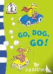 Eastman, P. D. - Go, Dog. Go!