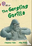 Mahy, Margaret - The Gargling Gorilla