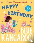 Chichester Clark, Emma - Happy Birthday, Blue Kangaroo!