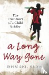 Beah, Ishmael - A Long Way Gone