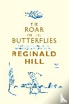 Hill, Reginald - The Roar of the Butterflies