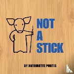 Portis, Antoinette - Not A Stick