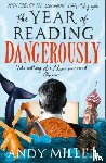 Miller, Andy - The Year of Reading Dangerously
