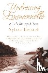 Kristel, Sylvia - Undressing Emmanuelle: A memoir