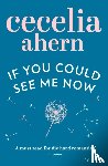 Ahern, Cecelia - If You Could See Me Now