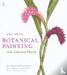Swan, Ann - Botanical Painting with Coloured Pencils