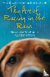 Stein, Garth - The Art of Racing in the Rain