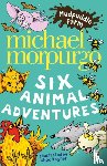 Morpurgo, Michael - Mudpuddle Farm: Six Animal Adventures