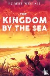 Westall, Robert - The Kingdom by the Sea