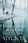 Li, Yiyun - Kinder Than Solitude
