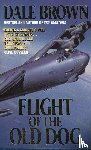 Brown, Dale - Flight of the Old Dog
