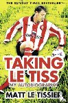 Tissier, Matt Le - Taking le Tiss