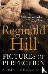 Hill, Reginald - Pictures of Perfection