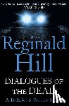 Hill, Reginald - Dialogues of the Dead