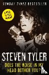 Tyler, Steven - Does the Noise in My Head Bother You?
