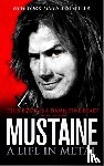 Mustaine, Dave - Mustaine: A Life in Metal