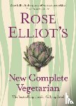 Elliot, Rose - Rose Elliot’s New Complete Vegetarian