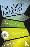 Marsh, Ngaio - Died in the Wool / Final Curtain / Swing, Brother, Swing