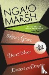 Marsh, Ngaio - Death at the Dolphin / Hand in Glove / Dead Water
