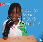 Powell, Jillian, Lumb, Steve - How to Make a Sock Puppet