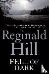 Hill, Reginald - Fell of Dark