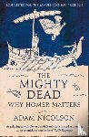 Nicolson, Adam - The Mighty Dead