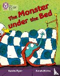 Dyer, Kevin, Horne, Sarah - The Monster Under the Bed