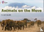 Chancellor, Deborah - Animals on the Move