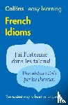 Collins Dictionaries - Easy Learning French Idioms