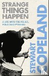 Copeland, Stewart - Strange Things Happen