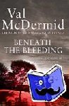 McDermid, Val - Beneath the Bleeding