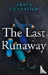 Chevalier, Tracy - The Last Runaway