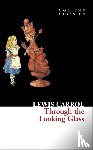 Carroll, Lewis - Through The Looking Glass