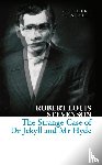 Stevenson, Robert Louis - The Strange Case of Dr Jekyll and Mr Hyde
