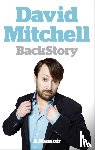 Mitchell, David - David Mitchell: Back Story