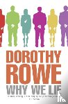 Rowe, Dorothy - Why We Lie