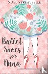 Streatfeild, Noel - Ballet Shoes for Anna