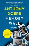Doerr, Anthony - Memory Wall