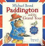 Bond, Michael - Paddington and the Grand Tour
