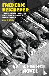 Beigbeder, Frederic - A French Novel