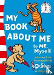 Seuss, Dr. - My Book About Me