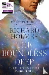 Holmes, Richard - The Boundless Deep