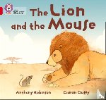 Robinson, Anthony - The Lion and the Mouse